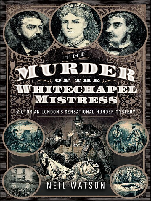 Title details for The Murder of the Whitechapel Mistress by Neil Watson - Available
